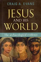 Ježíš a jeho svět - Archeologické důkazy - Jesus and His World - The Archaeological Evidence