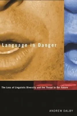 Jazyk v ohrožení: Ztráta jazykové rozmanitosti a ohrožení naší budoucnosti - Language in Danger: The Loss of Linguistic Diversity and the Threat to Our Future