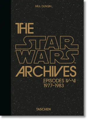 Archivy Hvězdných válek. 1977-1983. Série filmů Star Wars. 40. vyd. - The Star Wars Archives. 1977-1983. 40th Ed.