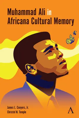 Muhammad Ali v africké kulturní paměti - Muhammad Ali in Africana Cultural Memory