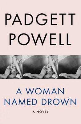 Žena jménem Drown - A Woman Named Drown