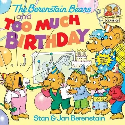 Medvídci Berenstainovi a příliš mnoho narozenin - The Berenstain Bears and Too Much Birthday