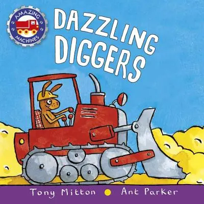 Oslnivé bagry - Dazzling Diggers
