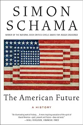 Americká budoucnost: Dějiny - The American Future: A History