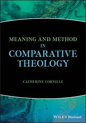 Význam a metoda ve srovnávací teologii - Meaning and Method in Comparative Theology