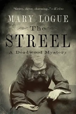 Střela: Záhada Deadwoodu - The Streel: A Deadwood Mystery