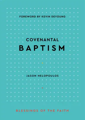 Smluvní křest - Covenantal Baptism
