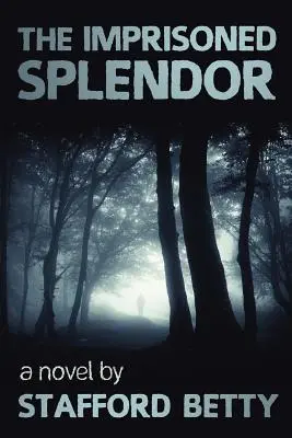 Uvězněná nádhera - The Imprisoned Splendor
