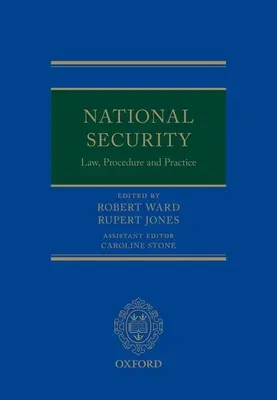Právo, řízení a praxe v oblasti národní bezpečnosti - National Security Law, Procedure, and Practice