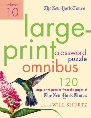 Velký tištěný sborník křížovek The New York Times, svazek 10 - The New York Times Large-Print Crossword Puzzle Omnibus, Volume 10