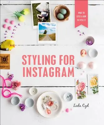 Styling pro Instagram: Co a jak stylizovat - Styling for Instagram: What to Style and How to Style It