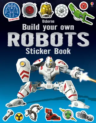 Sestavte si vlastní roboty Kniha samolepek - Build Your Own Robots Sticker Book
