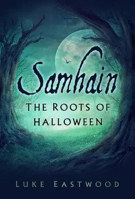 Samhain: Kořeny Halloweenu - Samhain: The Roots of Halloween