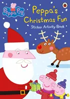 Prasátko Peppa: Peppina vánoční zábava Samolepková knížka aktivit - Peppa Pig: Peppa's Christmas Fun Sticker Activity Book