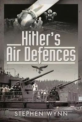 Hitlerova protivzdušná obrana - Hitler's Air Defences