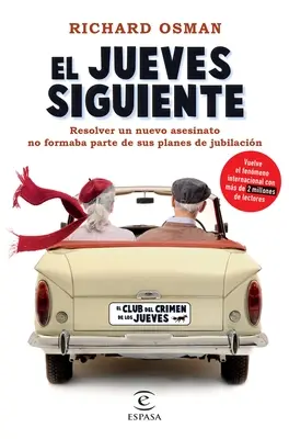 El Jueves Siguiente: El Club del Crimen de Los Jueves: Zločin v úterý (El Club del Crimen de Los Jueves) - El Jueves Siguiente: El Club del Crimen de Los Jueves