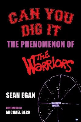 Can You Dig It: The Phenomenon of The Warriors (Dokážeš to překousnout?) - Can You Dig It: The Phenomenon of The Warriors