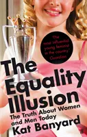 Iluze rovnosti - Pravda o dnešních ženách a mužích - Equality Illusion - The Truth about Women and Men Today