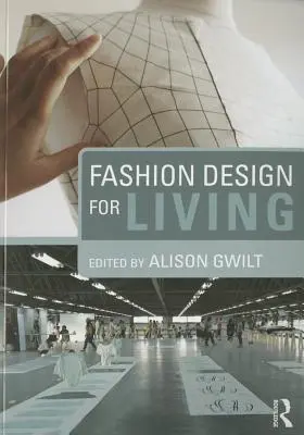 Módní design pro život - Fashion Design for Living