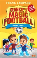 Frankieho kouzelný fotbal: Magická hra: Konec hry! - Kniha 20 - Frankie's Magic Football: Game Over! - Book 20