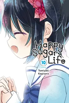 Šťastný život s cukrem, díl 10 - Happy Sugar Life, Vol. 10