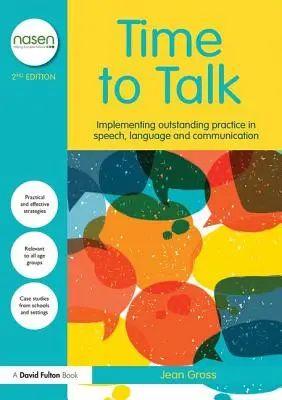 Čas mluvit: zavádění vynikajících postupů v oblasti řeči, jazyka a komunikace - Time to Talk: Implementing Outstanding Practice in Speech, Language and Communication