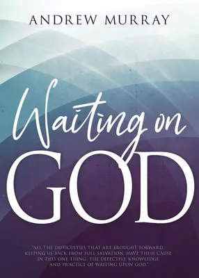 Čekání na Boha - Waiting on God