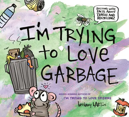 Snažím se mít rád odpadky - I'm Trying to Love Garbage