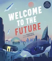 Vítejte v budoucnosti - Robotičtí přátelé, energie z jaderné fúze, domácí dinosauři a další! - Welcome to the Future - Robot Friends, Fusion Energy, Pet Dinosaurs, and More!