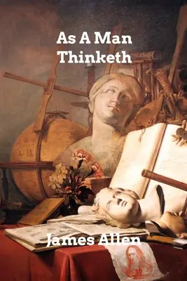 Jak člověk myslí - As A Man Thinketh