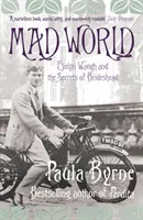 Šílený svět - Evelyn Waugh a tajemství románu Brideshead - Mad World - Evelyn Waugh and the Secrets of Brideshead