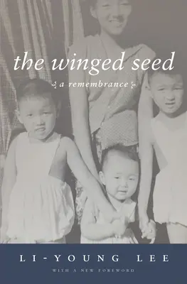 Okřídlené semínko: vzpomínka - The Winged Seed: A Remembrance