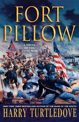 Pevnost Pillow: A Novel of the Civil War (Román z občanské války) - Fort Pillow: A Novel of the Civil War