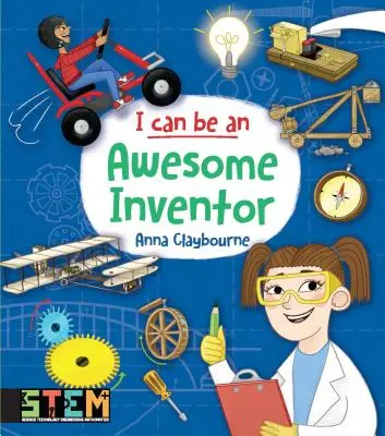 Můžu být úžasný vynálezce: Zábavné kmenové aktivity pro děti - I Can Be an Awesome Inventor: Fun Stem Activities for Kids