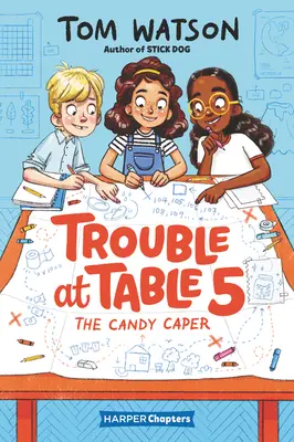 Problémy u stolu 5: Cukrářská zápletka - Trouble at Table 5: The Candy Caper