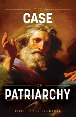 Případ pro patriarchát - The Case for Patriarchy
