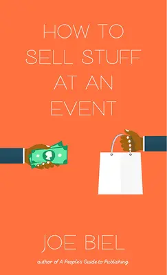 Jak prodávat věci na akcích - How to Sell Stuff at an Event