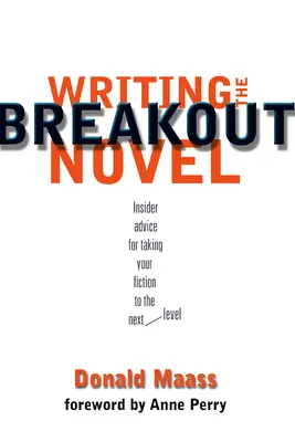 Psaní přelomového románu - Writing the Breakout Novel