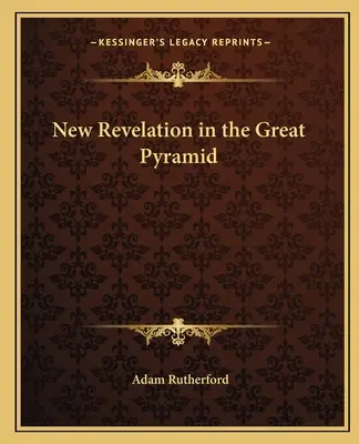 Nové zjevení ve Velké pyramidě - New Revelation in the Great Pyramid