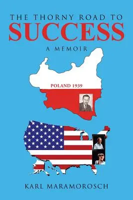 Trnitá cesta k úspěchu: A Memoir - The Thorny Road to Success: A Memoir