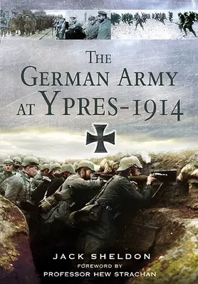 Německá armáda u Ypres 1914 - The German Army at Ypres 1914