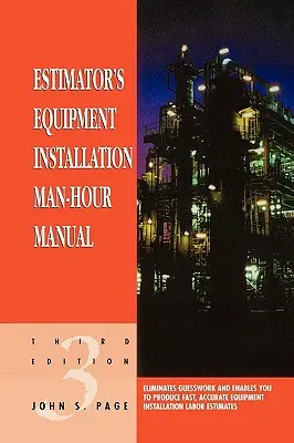 Estimator's Equipment Installation Man-Hour Manual (Příručka odhadce pro instalaci zařízení) - Estimator's Equipment Installation Man-Hour Manual