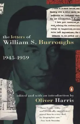 Dopisy Williama S. Burroughse: Svazek I: 1945-1959 - The Letters of William S. Burroughs: Volume I: 1945-1959