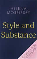 Styl a podstata - průvodce pro ženy, které chtějí v práci vítězit - Style and Substance - A guide for women who want to win at work