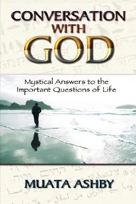 Rozhovor s Bohem: Mystické odpovědi na důležité otázky života - Conversation with God: Mystical Answers to the Important Questions of Life