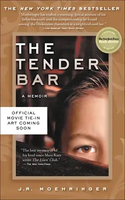 Něžný bar: A Memoir - The Tender Bar: A Memoir