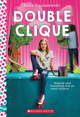 Dvojitá klika: A Wish Novel (Román o přání) - Double Clique: A Wish Novel