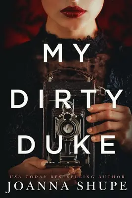 Můj špinavý vévoda: A Victorian Novella: A Dirty Dirty: A Victorian Novella - My Dirty Duke: A Victorian Novella