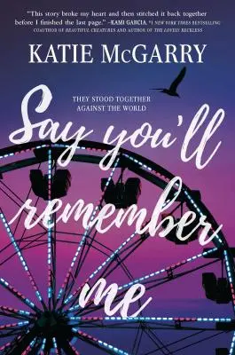 Řekni, že si na mě vzpomeneš - Say You'll Remember Me