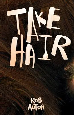 Vezměte si vlasy - Take Hair